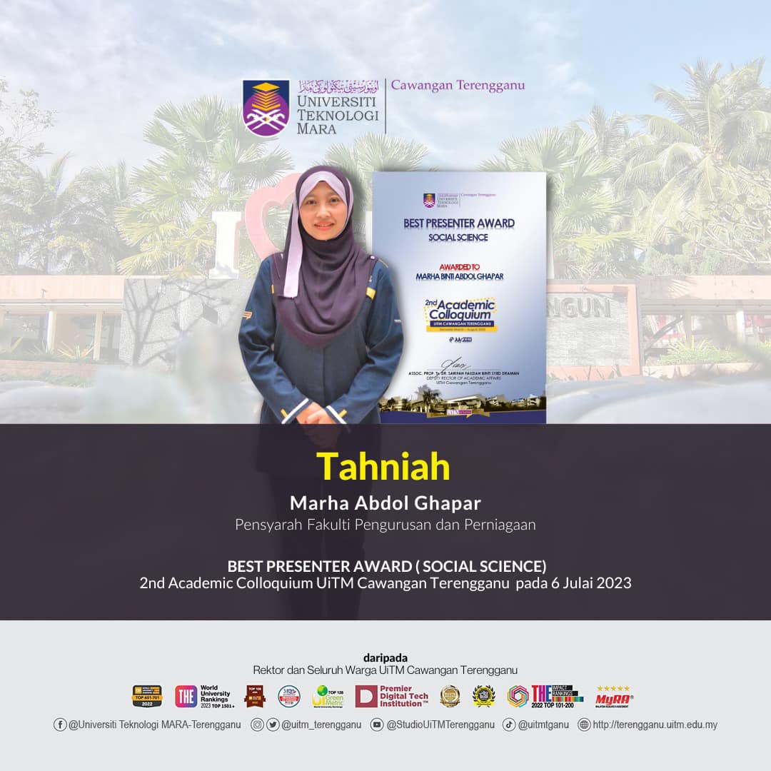 Congratulations MARHA ABDOL GHAPAR, BEST PRESENTER AWARD (SOCIAL SCIENCE) 2nd Academic Colloquium UiTM Terengganu Branch