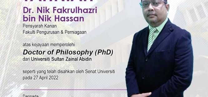 Tahniah Dr. Nik Fakrulhazri Bin Nik Hassan atas kejayaan memperolehi PHD dari Universiti Sultan Zainal Abidin