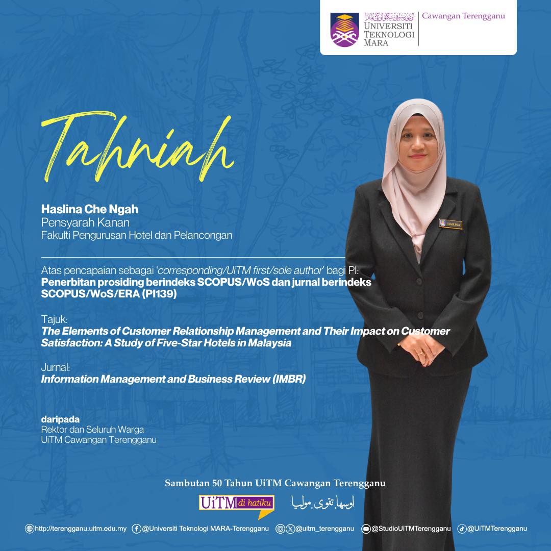 Tahniah Haslina Che Ngah atas pencapaian sebagai ‘Corresponding / UiTM First / Sole Author’ bagi PI: Penerbitan prosiding berindeks SCOPUS / WoS dan jurnal berindeks SCOPUS / WoS / ERA (PI139).