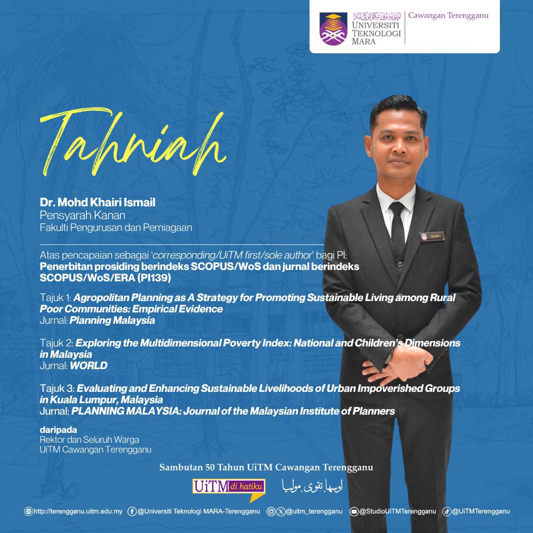Tahniah Dr. Mohd Khairi Ismail atas pencapaian sebagai ‘Corresponding / UiTM First / Sole Author’ bagi PI: Penerbitan prosiding berindeks SCOPUS / WoS dan jurnal berindeks SCOPUS / WoS / ERA (PI139).
